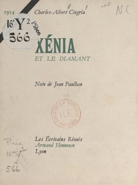 Charles-Albert Cingria et Jean Paulhan - Xénia et le diamant.