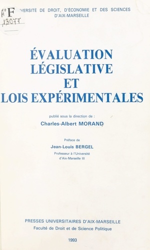 Evaluation Legislative Et Lois Experimentales. Seminaire En Valais, Crans-Sur-Sierre, 7-9 Octobre 1992