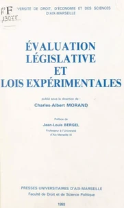 Evaluation Legislative Et Lois Experimentales. Seminaire En Valais, Crans-Sur-Sierre, 7-9 Octobre 1992