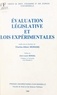 Charles-Albert Morand et  Collectif - Evaluation Legislative Et Lois Experimentales. Seminaire En Valais, Crans-Sur-Sierre, 7-9 Octobre 1992.