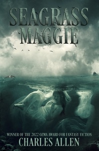  Charles Allen - Seagrass Maggie - The Seagrass Maggie Trilogy, #1.