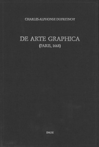 Charles-Alphonse Dufresnoy - De arte graphica liber (paris 1668).