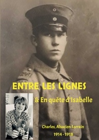 Charles Alsacien-Lorrain - Entre les lignes.