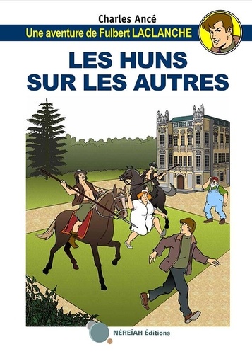 Charles Ancé - Les Huns sur les autres.