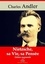 Nietzsche, sa vie et sa pensée – suivi d'annexes. Nouvelle édition 2019