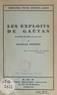 Charles Andrès - Les exploits de Gaëtan - Comédie-bouffe en un acte.