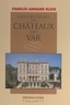 Charles-Armand Klein - Grandes heures des châteaux du Var.