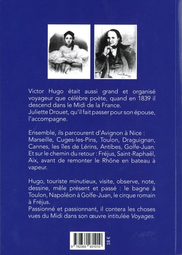 Victor Hugo, un touriste dans le Midi. D'Avignon à Nice