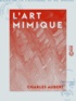 Charles Aubert - L'Art mimique.