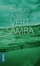 Charles Aubert - Vert Samba.