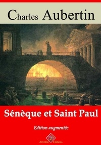 Charles Aubertin - Sénèque et saint Paul – suivi d'annexes - Nouvelle édition 2019.