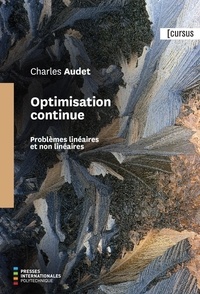 Charles Audet - Optimisation continue - Problèmes linéaires et non linéaires.
