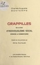 Charles-Auguste Bontemps et Aline Aurouet - Grappilles sur un fond d'individualisme social - Opinions et commentaires. Illustré de 5 portraits.