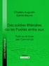 Charles-Augustin Sainte-Beuve et  Ligaran - Des soirées littéraires ou les Poètes entre eux - Paris ou le Livre des cent-et-un.