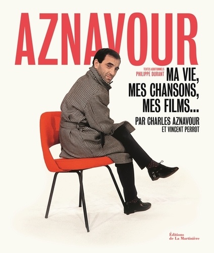 Aznavour. Ma vie, mes chansons, mes films...