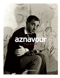 Charles Aznavour - Images de ma vie.