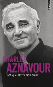 Charles Aznavour - Tant que battra mon coeur.