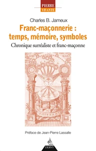 Franc-maçonnerie : temps, mémoire, symboles