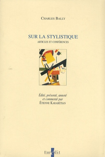 Charles Bally - Sur la stylistique - Articles et conférences.