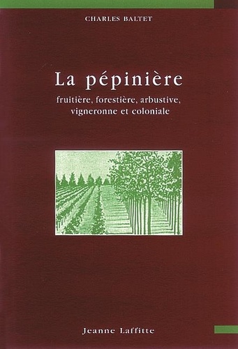 Charles Baltet - La Pepiniere.