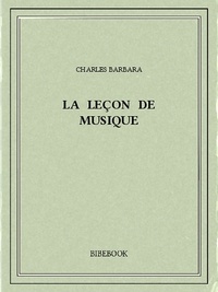 Charles Barbara - La leçon de musique.