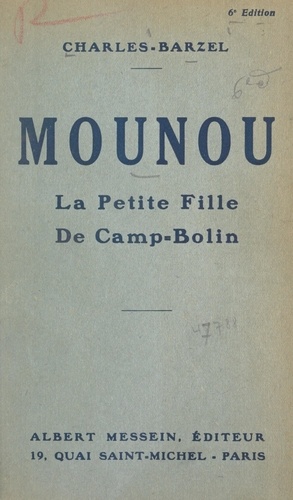 Mounou. La petite fille de Camp-Bolin