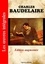 Charles Baudelaire - Les oeuvres complètes (Edition augmentée)