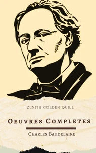 Charles Baudelaire: Oeuvres complètes