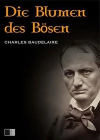 Die Blumen des Bösen