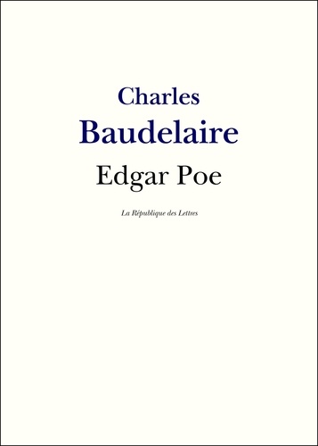 Edgar Poe. Vie et Oeuvre d'Edgar Allan Poe