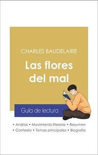 Guía de lectura Las flores del mal (análisis literario de referencia y resumen completo)