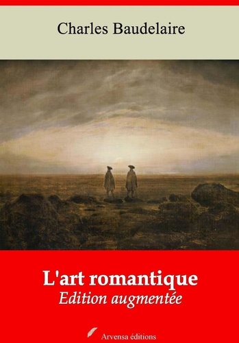 L'Art romantique – suivi d'annexes. Nouvelle édition 2019