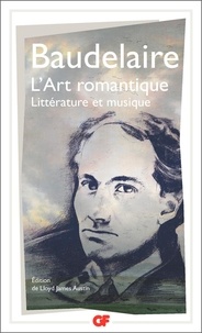 Charles Baudelaire - L'Art romantique - Littérature et musique.