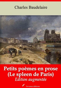 Le Spleen de Paris ou Petits poèmes en prose – suivi d'annexes