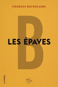Charles Baudelaire - Les épaves.