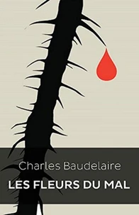 Les Fleurs du Mal (Edition Intégrale - Version Entièrement Illustrée)