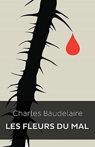  Charles Baudelaire - Les Fleurs du Mal (Edition Intégrale - Version Entièrement Illustrée).