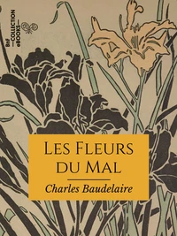 Les Fleurs du Mal