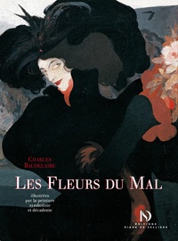 Charles Baudelaire - Les Fleurs du mal - Illustrées par la peinture symboliste et décadente.