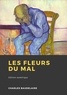 Charles Baudelaire - Les Fleurs du mal.