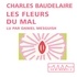 Charles Baudelaire et Daniel Mesguich - Les Fleurs du Mal.