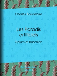 Les Paradis artificiels