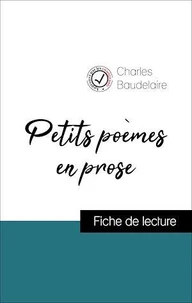 Petits poèmes en prose de Baudelaire (Fiche de lecture de référence)