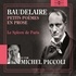 Charles Baudelaire et Michel Piccoli - Petits poèmes en prose. Le Spleen de Paris.