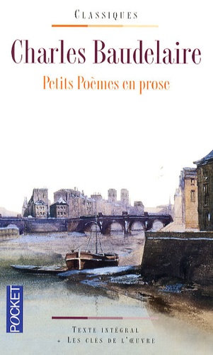 Petits poèmes en prose. (Le Spleen de Paris)