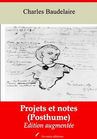 Projets et notes (Posthume) – suivi d'annexes