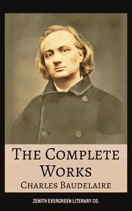 The Complete Works of Charles Baudelaire