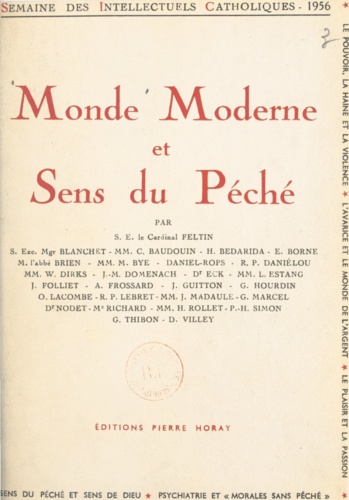 Monde moderne et sens du péché. Semaine des intellectuels catholiques, 7 au 13 novembre 1956