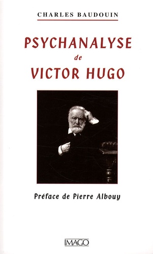 Psychanalyse de Victor Hugo