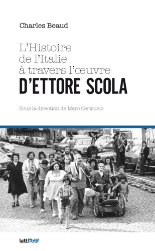 L'Histoire de l'Italie à travers l'oeuvre d'Ettore Scola